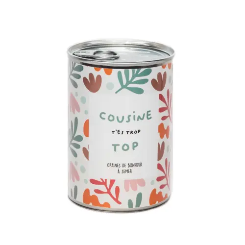 Graines de bonheur à semer - Cousine t'es trop cool