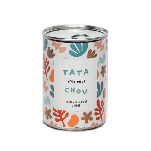 Graines de bonheur à semer - Tata t'es trop chou