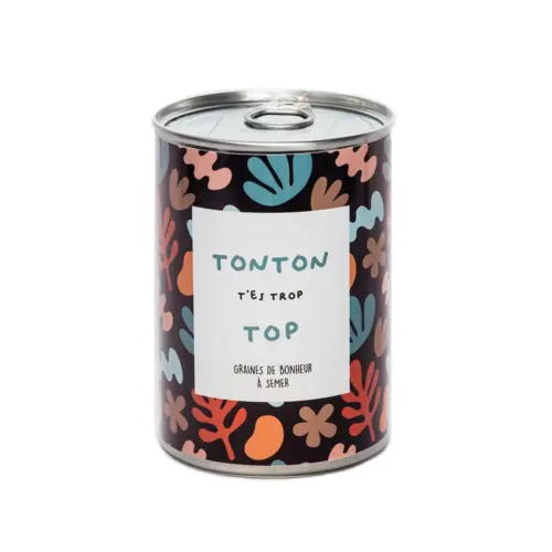Graines de bonheur à semer - Tonton t'es trop top